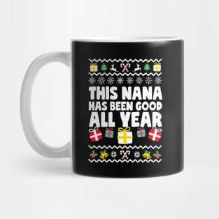This Nana Has Been Good All Year Mug